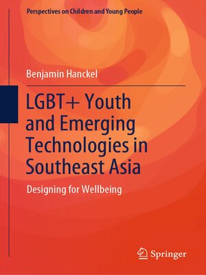 cover image of LGBT+ Youth and Emerging Technologies in Southeast Asia